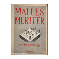 Malles meritter - Et liv i ringen