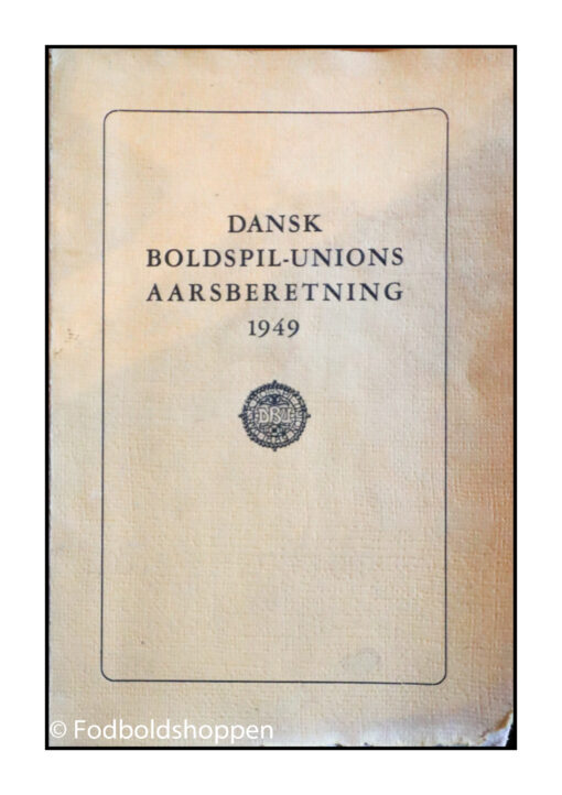 Dansk boldspil-unions aarsberetning 1949