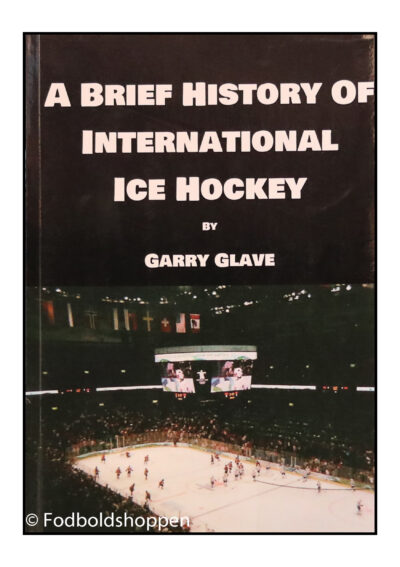 A Brief History Of International Ice Hockey