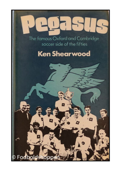 Pegasus: The Famous Oxford and Cambridge Soccer Side