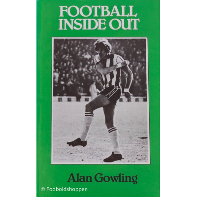Football Inside Out - Alan Gowling