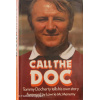 Call the Doc - Tommy Docherty tells his own story