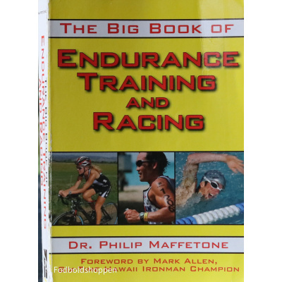 The big book of Endurance, training and Racing
