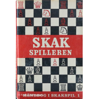 Skakspilleren - Håndbog i skakspil 1