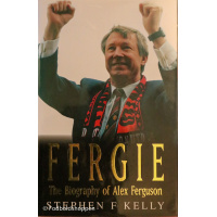 Fergie - The Biography of Alex Ferguson