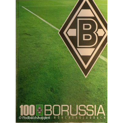 100 Jahre Borussia Mönchengladbach 1900-2000