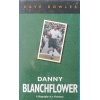 Danny Blanchflower: A Biography of a Visionary
