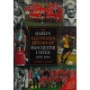 The Hamlyn Illustrated History Of Manchester United 1878-1994