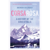Corsa Rosa - A history of the Giro d’Italia