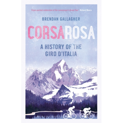 Corsa Rosa - A history of the Giro d’Italia