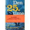 Den 25. Time - Per Høyer Hansen (tidligere biblioteksbog)