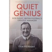 Quiet Genius: Bob Paisley, British football’s greatest manager