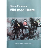 Bjarne Pedersen - Vild med heste