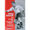 Fritz Walter - Die legendes des deutschen fussball