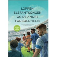 Loppen, elefantkongen og de andre fodboldhelte (2020 udgave)