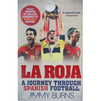 La Roja A Journey Through Spanish Football