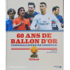 60 Ans De Ballon D'or