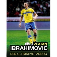 Zlatan Ibrahimovic - den ultimative fanbog