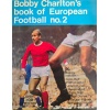 Bobby Charltons book of European Football no. 2