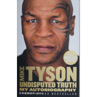 Mike Tyson Undisputed Truth My Autobiography