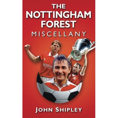 The Nottingham Forest Miscellany