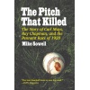 The Pitch That Killed