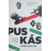 Puskas: Madrid, Magyars and the Amazing Adventures of the World’s Greatest Goalscorer