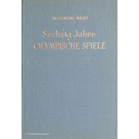 Sechzig Jahre Olympische Spiele