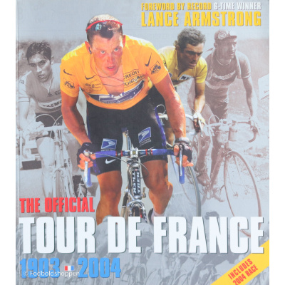 The Official Tour De France: 1903-2004