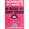 Novrups Spillebøger 10 - VM-Matchen 1978 Karpov-Korchnoi
