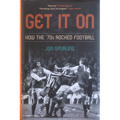 Get It On: How the ’70s Rocked Football