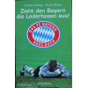 Zieht den Bayern die Lederhosen aus!