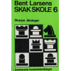 Bent Larsens Skak Skole 6