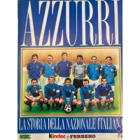 AZZURRI - LA STORIA DELLA NAZIONALE ITALIANA - GUERIN SPORTIVO 