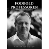 Fodboldprofessoren - Historien om Kim Brink