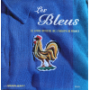 Les Bleus - Le Livre Officiel De L'équipe De France