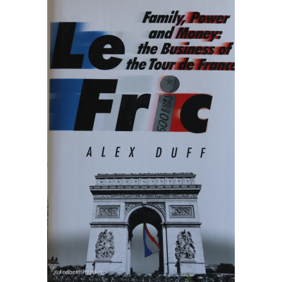 Le Fric family, power and money bog om magt, penge og Tour de France for samlere