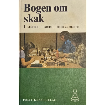 Bogen om skak fra Politikens Forlag – klassisk skaklærebog med regler, mestre og historie