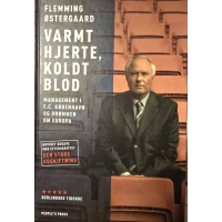 Signeret udgave af Varmt hjerte, koldt blod af Flemming Østergaard – bog om ledelse og ambitioner
