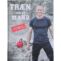 Træn som en mand af Jacob Søndergaard, træningsbog til mænd 2015
