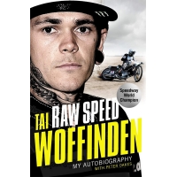 Tai Woffinden – Raw Speed biografi på engelsk om verdensmester i speedway og hans karriere