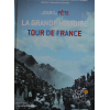 La grande histoire du Tour de France
