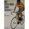 Forside af bogen Qui êtes-vous Eddy Merckx med foto af Merckx i gult