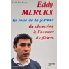 Eddy Merckx – bog om cykelmesteren og forretningsmanden, skrevet af Joël Godaert
