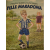 Forside af børnebogen "Pelle Maradona" af Fredrik Skagen og Olav Hagen med dreng i fodboldtøj foran bold.
