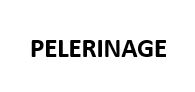 PELERINAGE