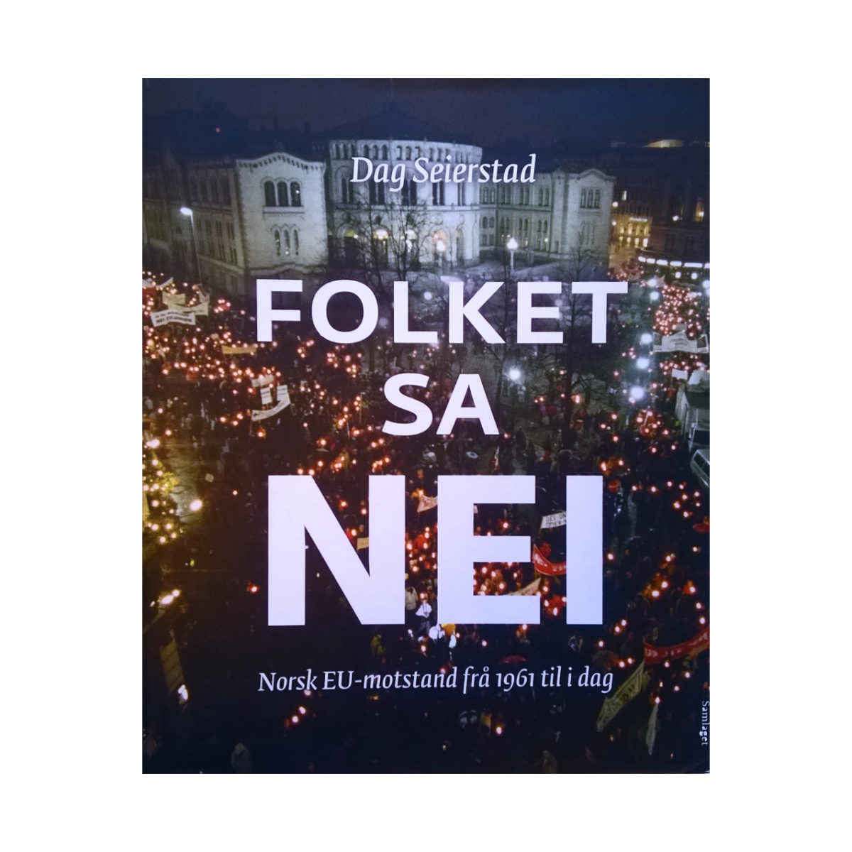 Bøger: Folket sa nei – Dag Seierstad