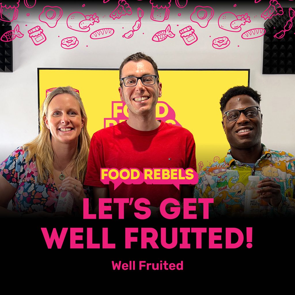 Let's Get Well Fruited episode of Food Rebels
