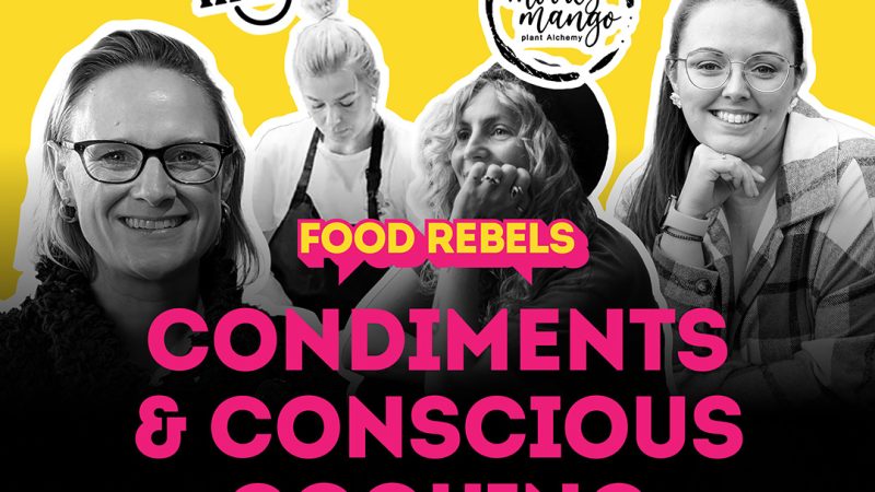 Condiments & Conscious Cooking