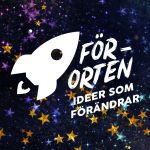 IDÉER SOM FÖRÄNDRAR